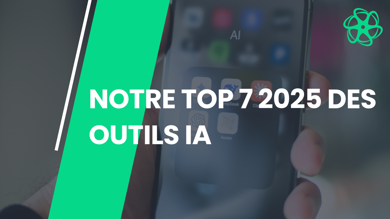Article Notre top 7 2025 des outils IA pour automatiser vos tâches !