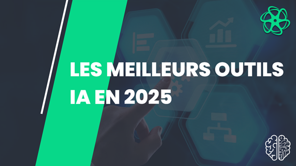 Les modèles et outils IA qui font la différence en 2025
