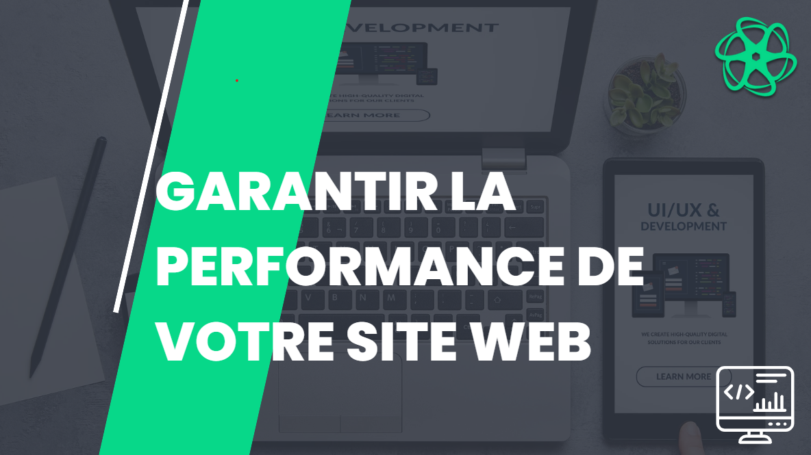 Article Garantir la performance d'un site internet en 6 leçons !