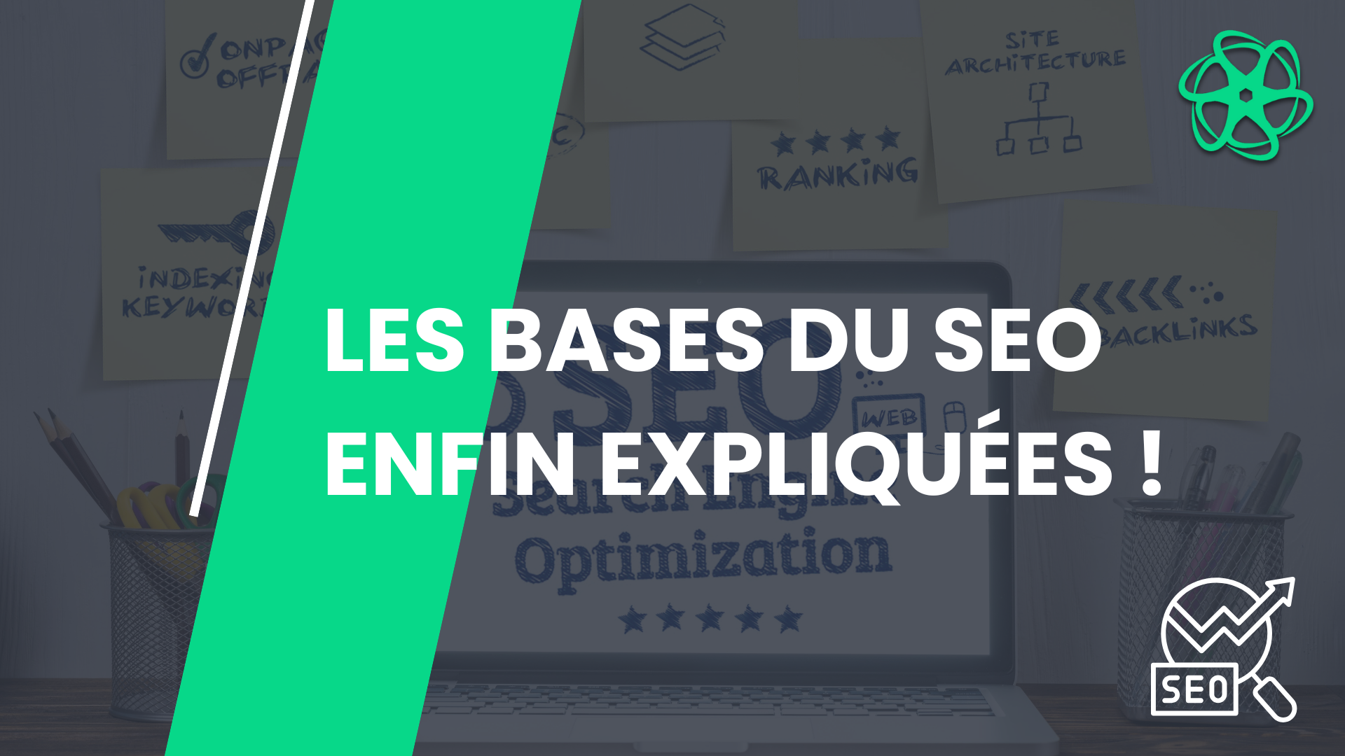 Backlinks, maillage interne, mots-clés : les bases du SEO expliquées