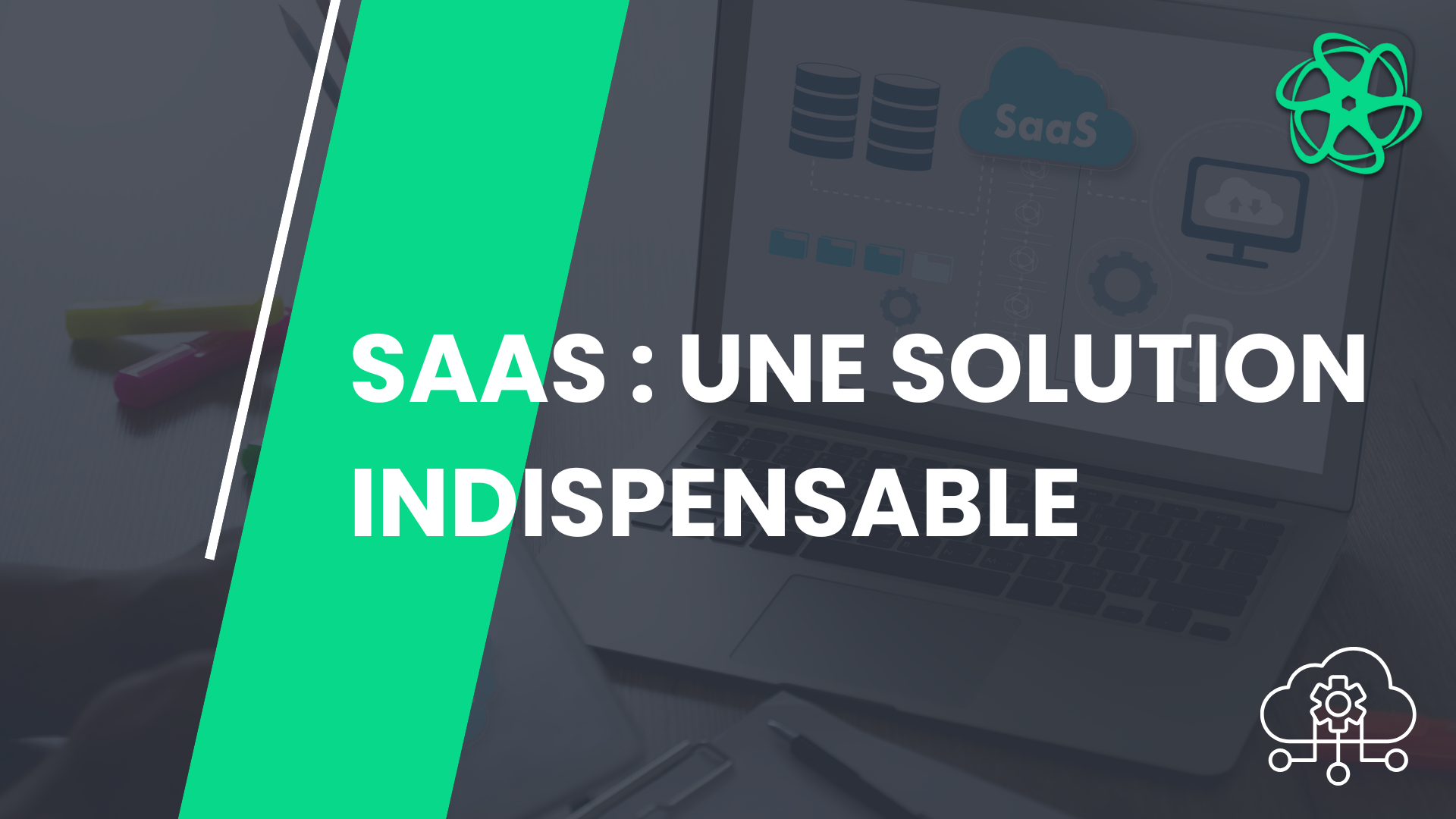 Le logiciel Saas : un outil indispensable aux entreprises