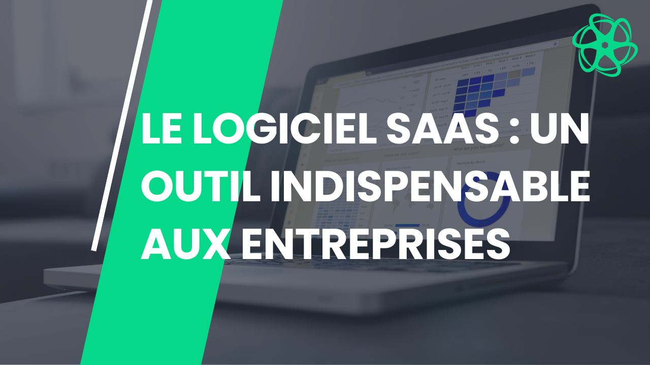 Article Le logiciel Saas : un outil indispensable aux entreprises