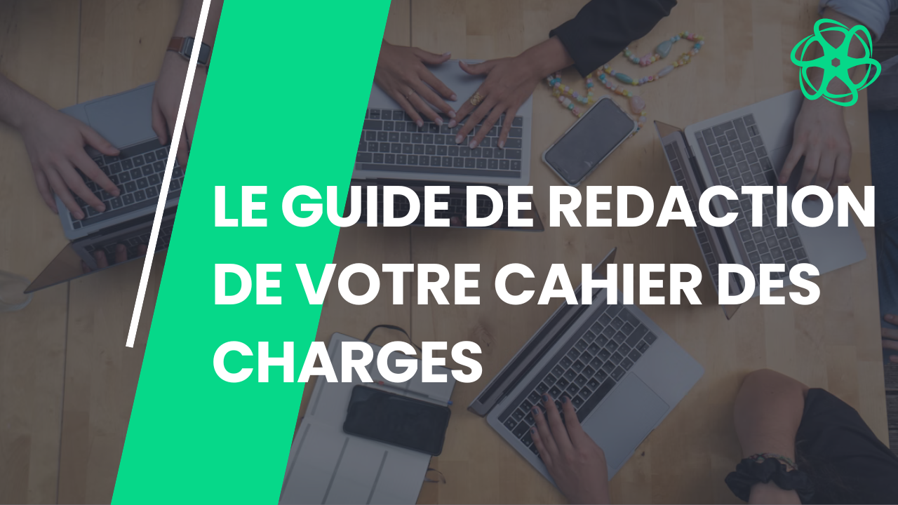 Article Le guide de rédaction de votre cahier des charges pour un projet web
