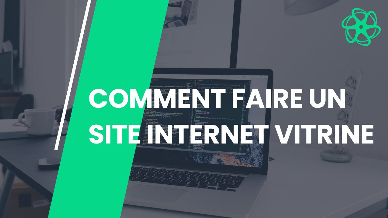 Article Comment faire un site internet vitrine pour votre entreprise : les étapes essentielles.